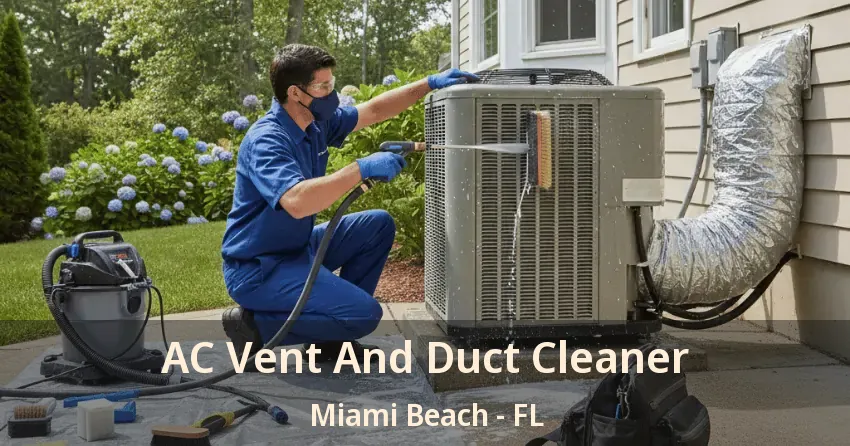 AC Vent And Duct Cleaner Miami Beach - FL