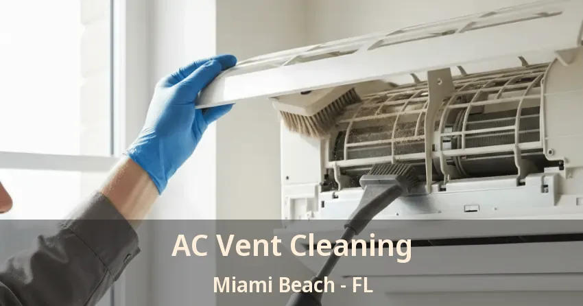 AC Vent Cleaning Miami Beach - FL
