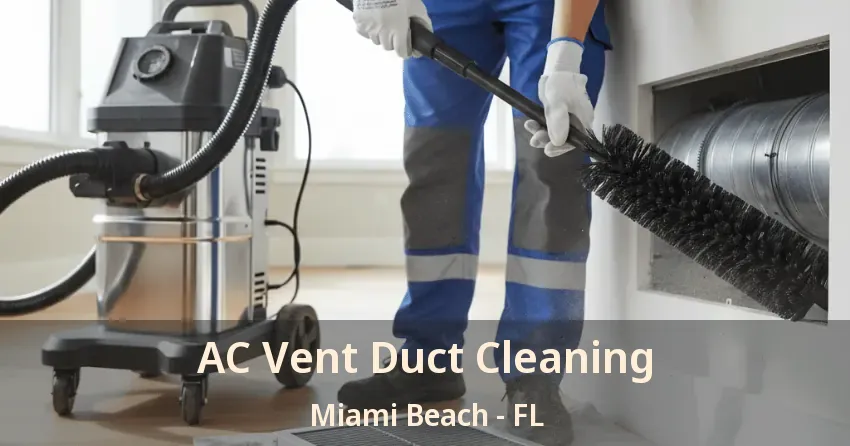 AC Vent Duct Cleaning Miami Beach - FL