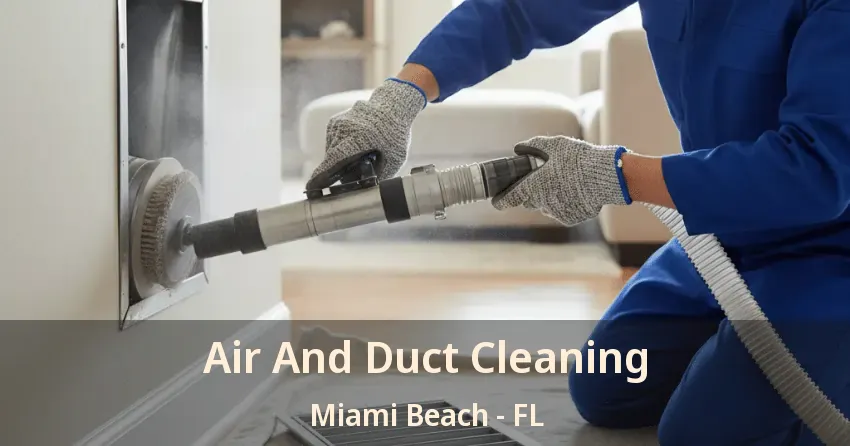 Air And Duct Cleaning Miami Beach - FL