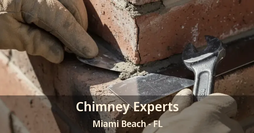 Chimney Experts Miami Beach - FL