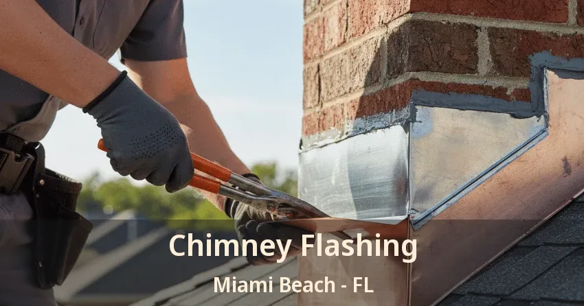 Chimney Flashing Miami Beach - FL