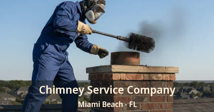 Chimney Service Company Miami Beach - FL