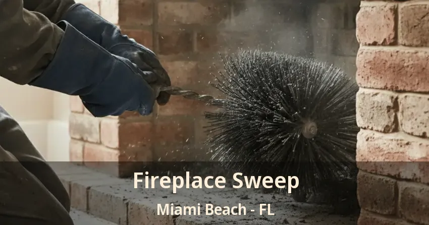 Fireplace Sweep Miami Beach - FL
