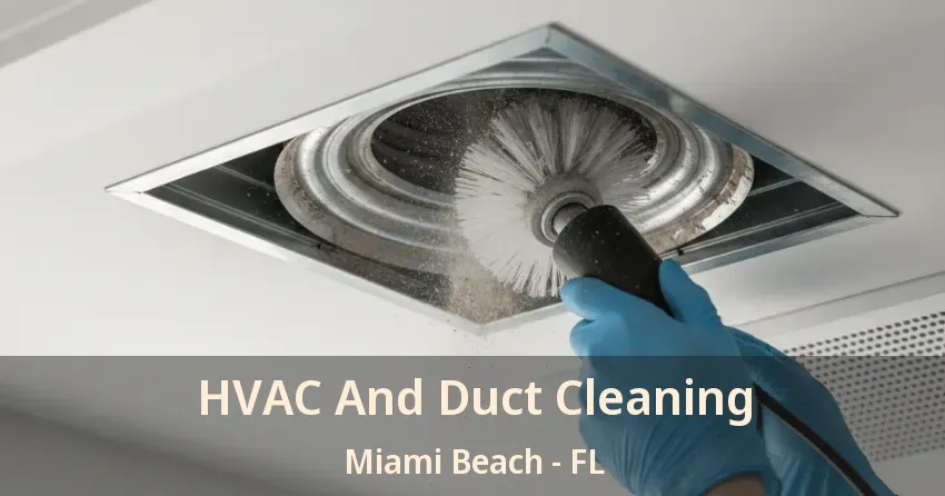 HVAC And Duct Cleaning Miami Beach - FL