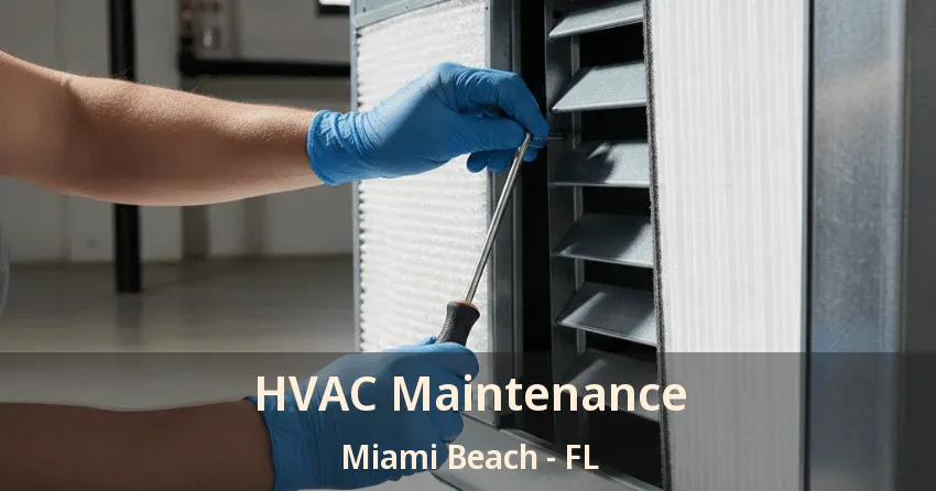 HVAC Maintenance Miami Beach - FL